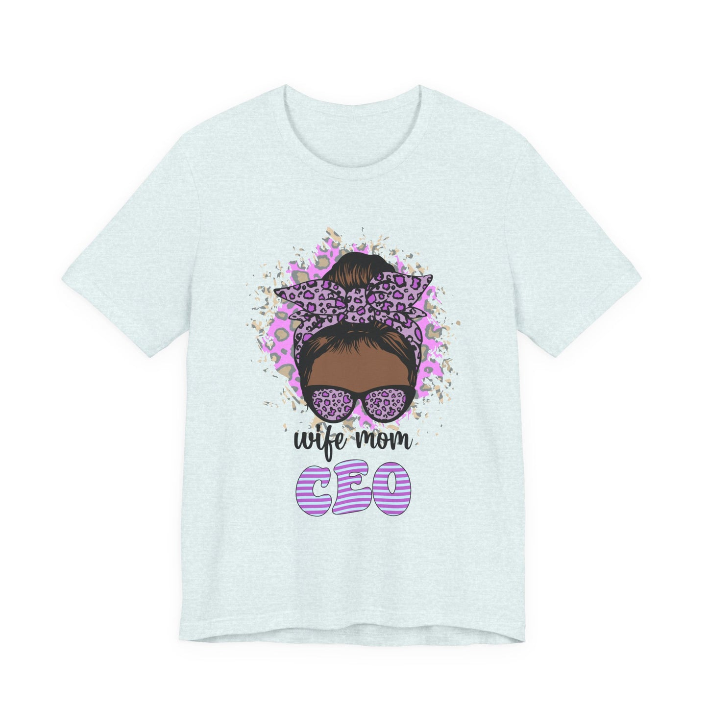 Wife Mom CEO T-Shirt: Empowering Tee for Moms, Gifts for Mother's Day, Women's Casual Wear, Motivational Apparel, Cute Graphic Tee Heather Ice Blue