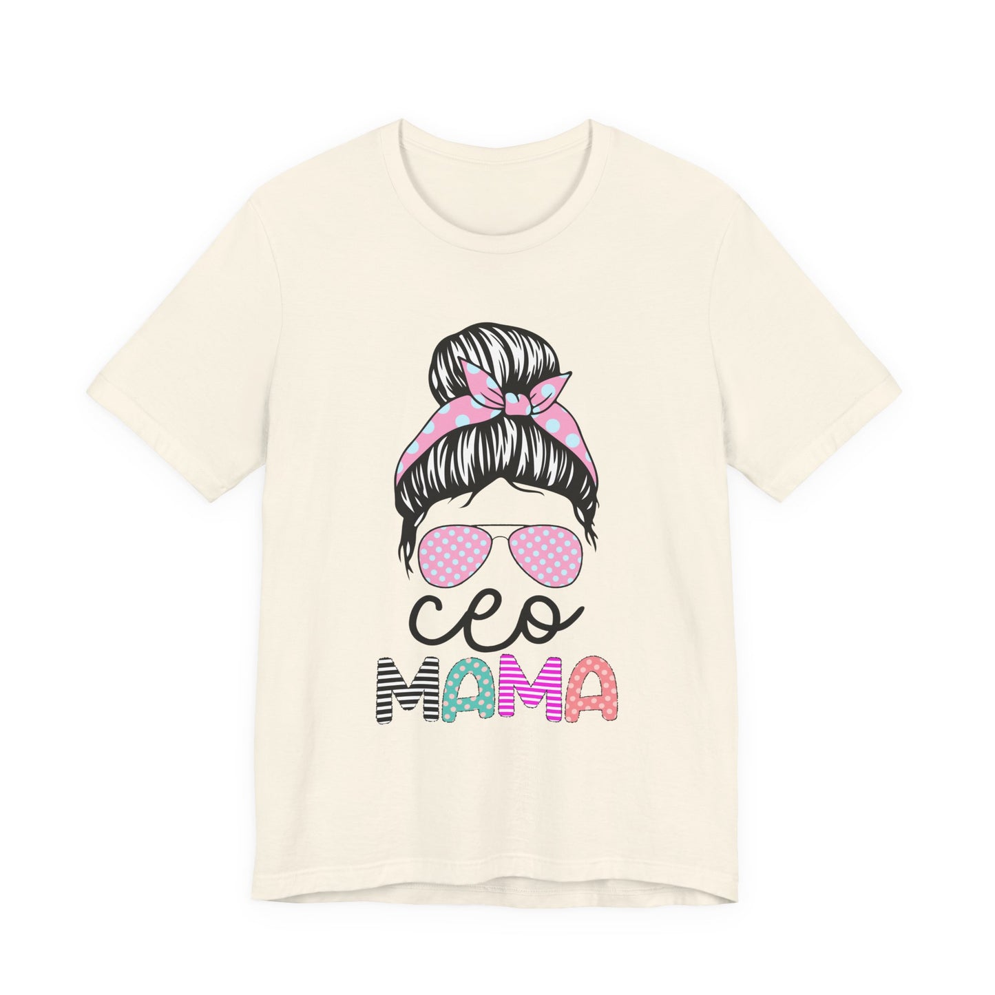 CEO Mama Graphic Tee, Unisex T-Shirt for Moms, Gift for New Mothers, Casual Summer Top, Fun Parenting Apparel, Mother's Day Gift Natural