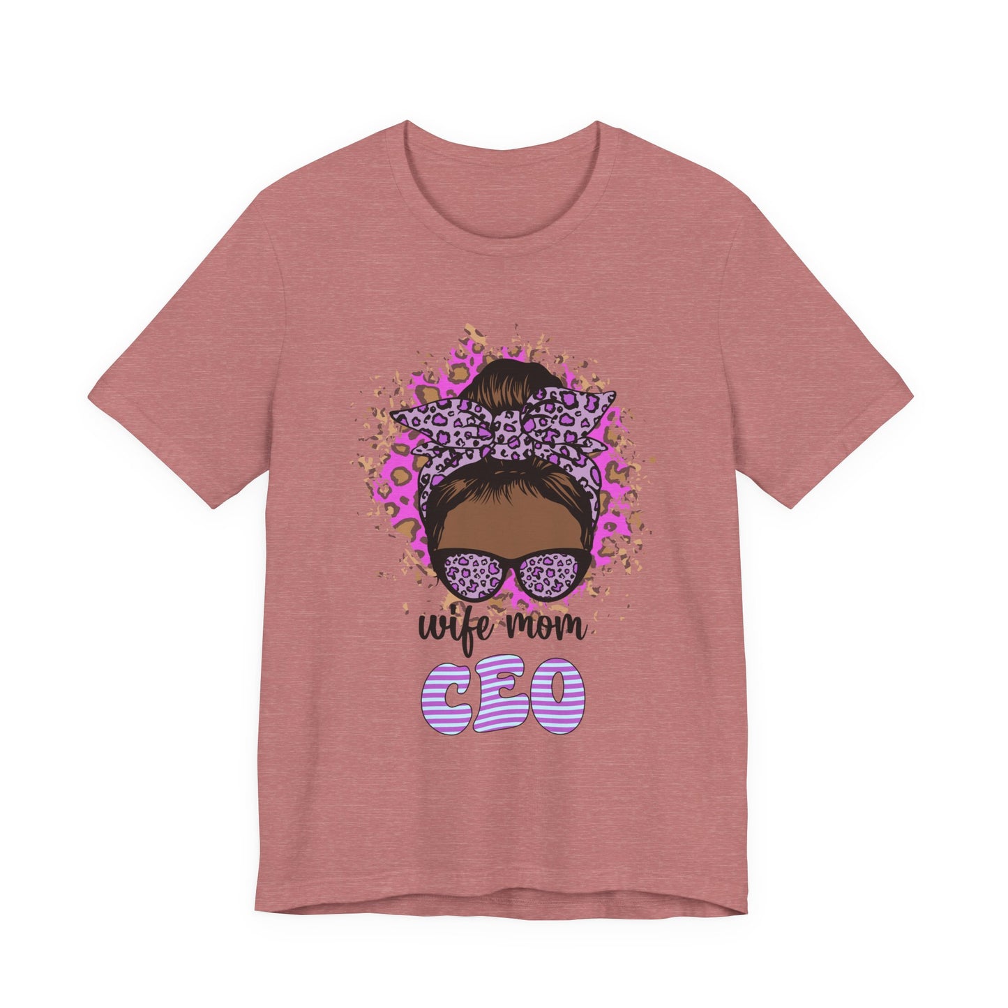 Wife Mom CEO T-Shirt: Empowering Tee for Moms, Gifts for Mother's Day, Women's Casual Wear, Motivational Apparel, Cute Graphic Tee Heather Mauve