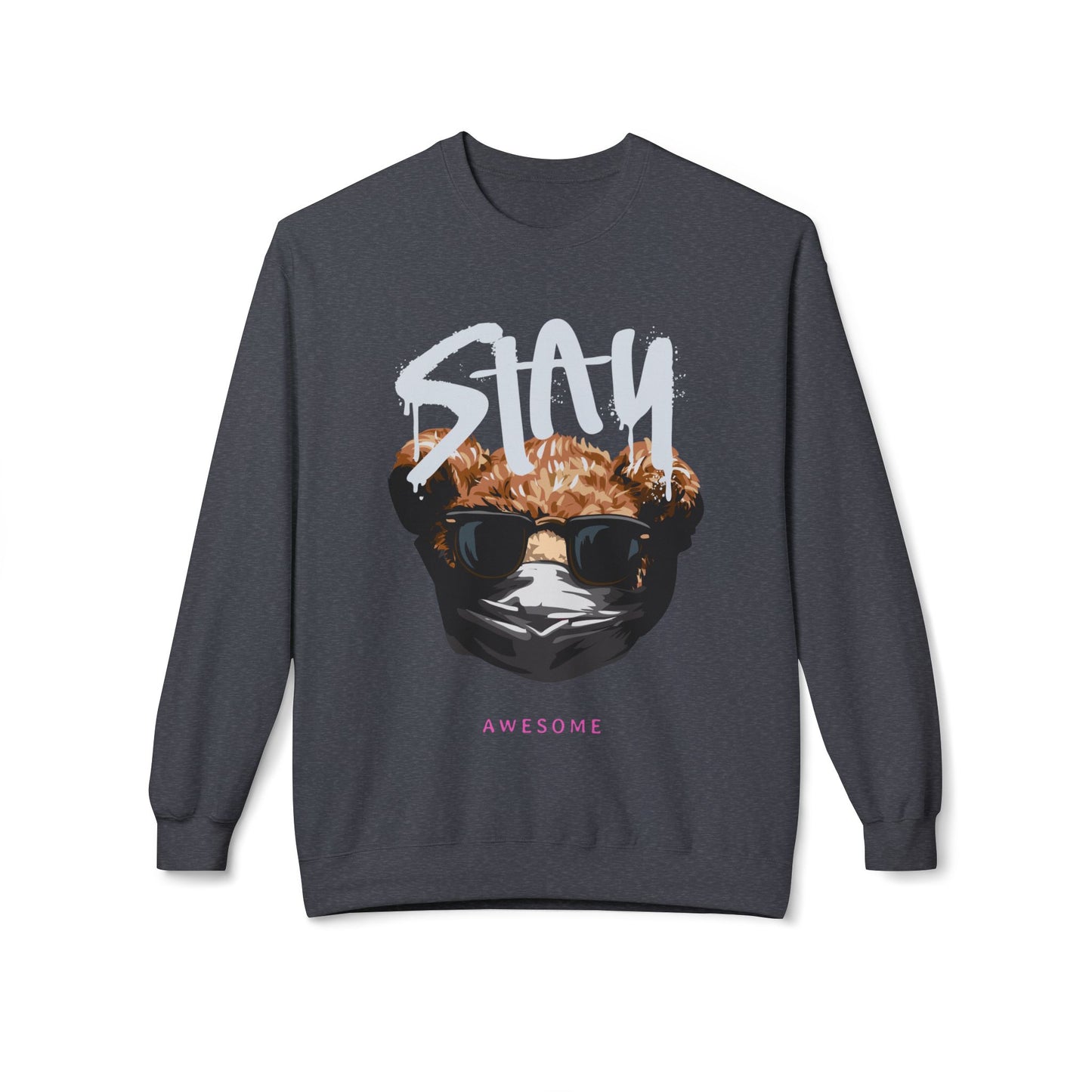 Stay Awesome Fleece Crewneck Sweatshirt for Cozy Vibes, Perfect Gift for Friends, Cute Casual Wear, Fun Retro Style, Ideal for Cold Days Dark Heather