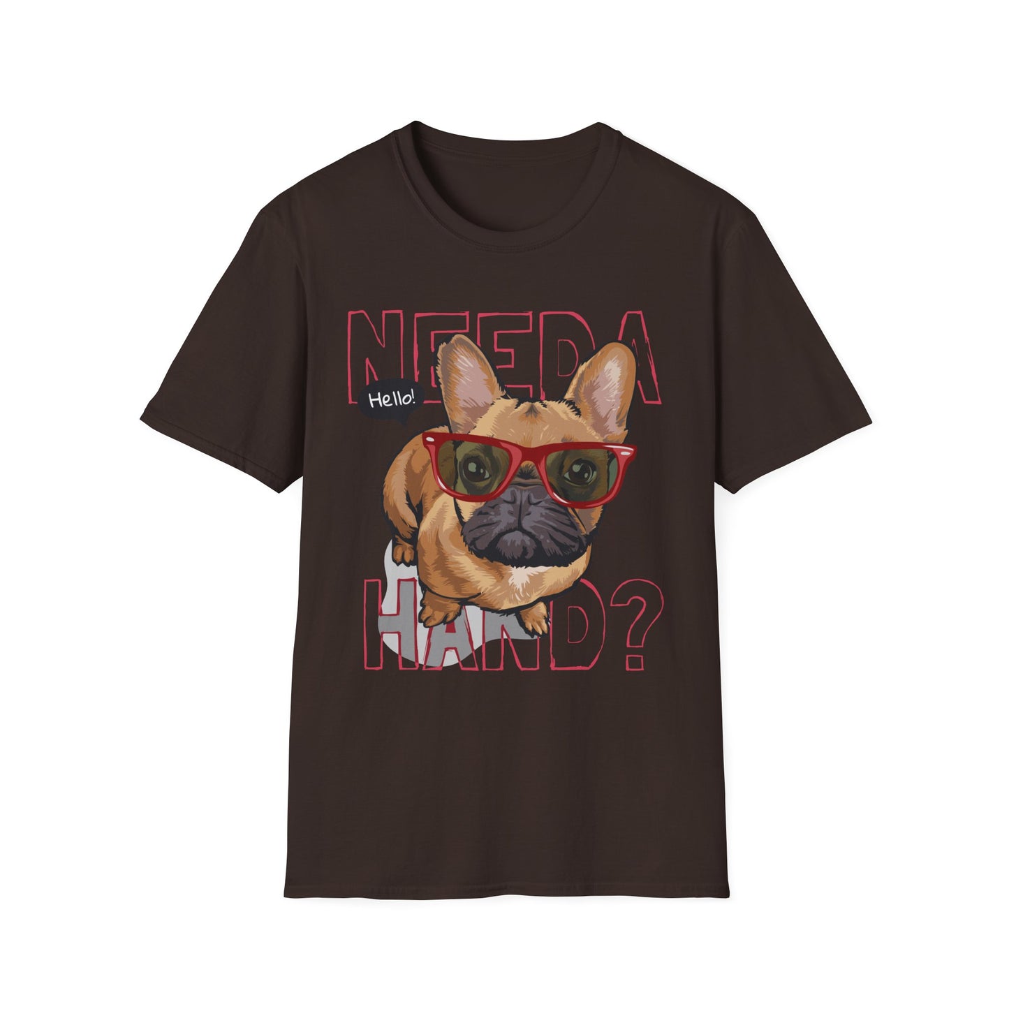 Funny Dog T-Shirt – Need a Hand? Unisex Softstyle Tee, Gift for Dog Lovers, Cute Pet Apparel, Casual Wear, Animal Lover Shirt Dark Chocolate