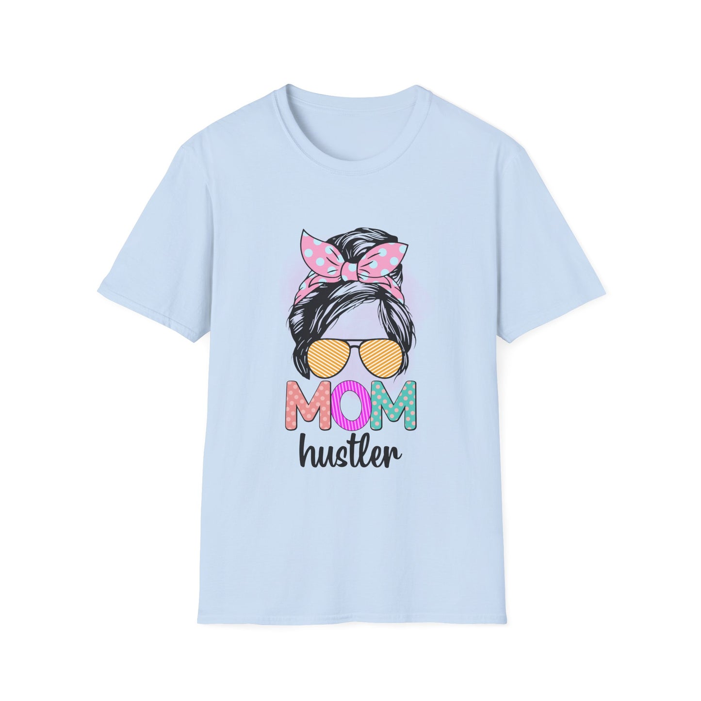 Mom Hustler T-Shirt - Perfect Gift for Mother's Day, Birthday, Casual Wear, Mom Life, Gift for Moms Light Blue