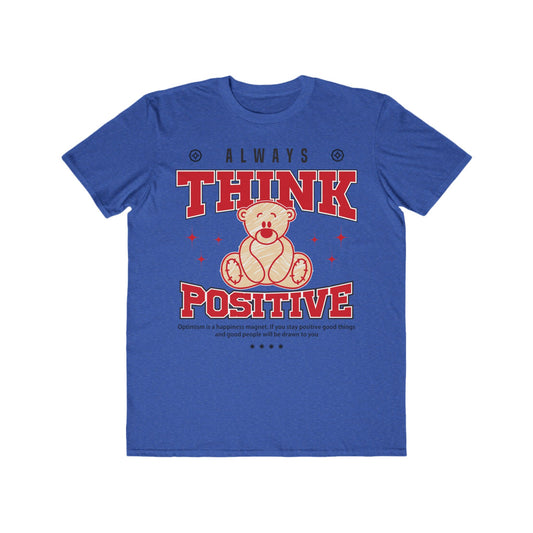 Always Think Positive Urban Wear For Men, Casual T-Shirt, Motivational Gift, Positive Vibes Shirt, Birthday Gift, Everyday Wear Heather Blue