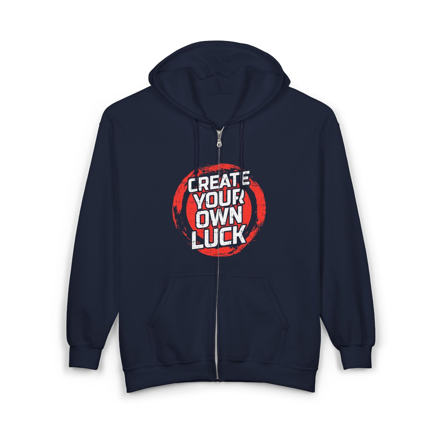 Create Your Own Luck Hoodie - Motivational Sweatshirt, Unisex Full Zip, Gift for Him/Her, Casual Style, Perfect for Every Day