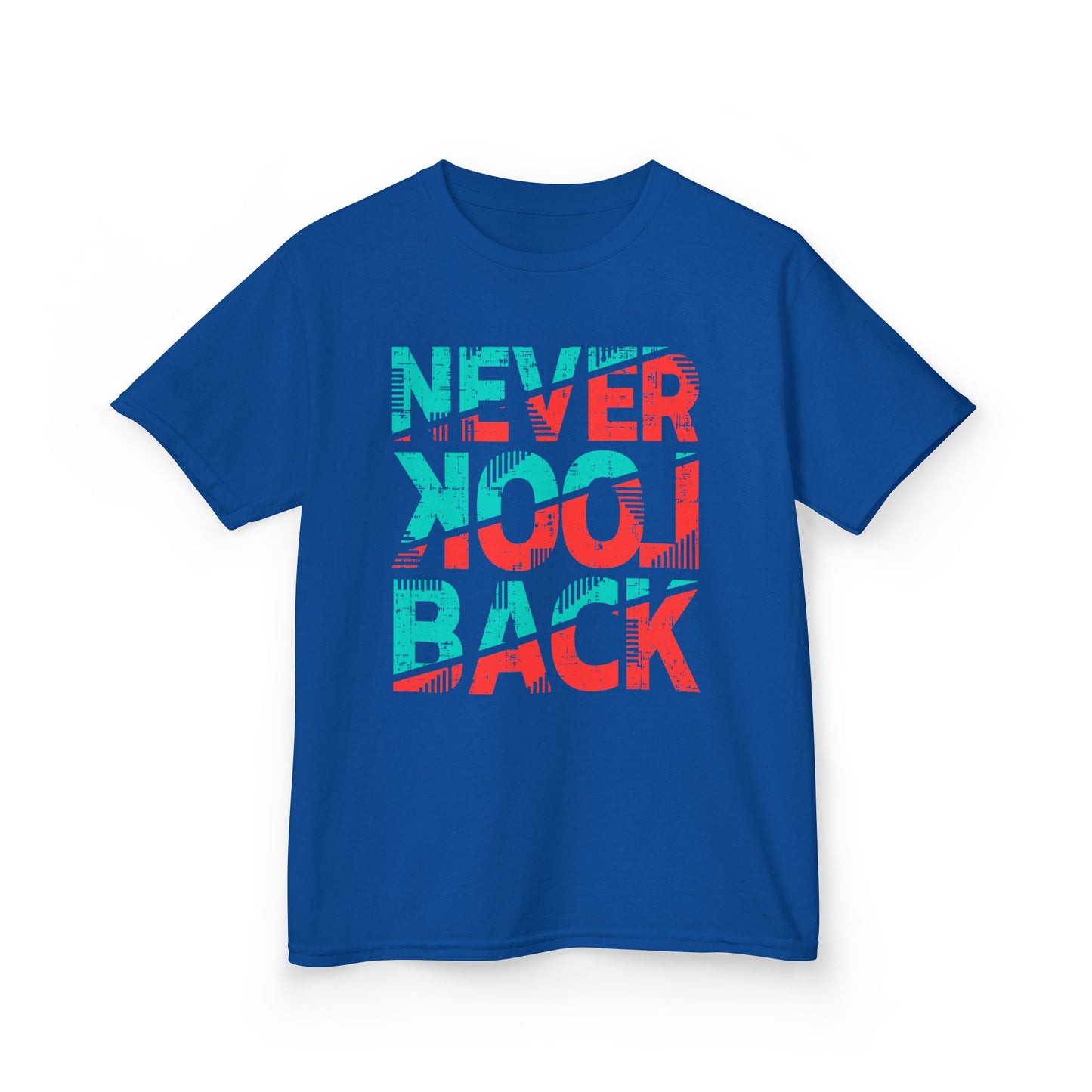 Never Look Back Kids Tee - Fun Graphic Tee, Youth Tee, Birthday Gift, Casual Wear, Motivational T-Shirt Royal