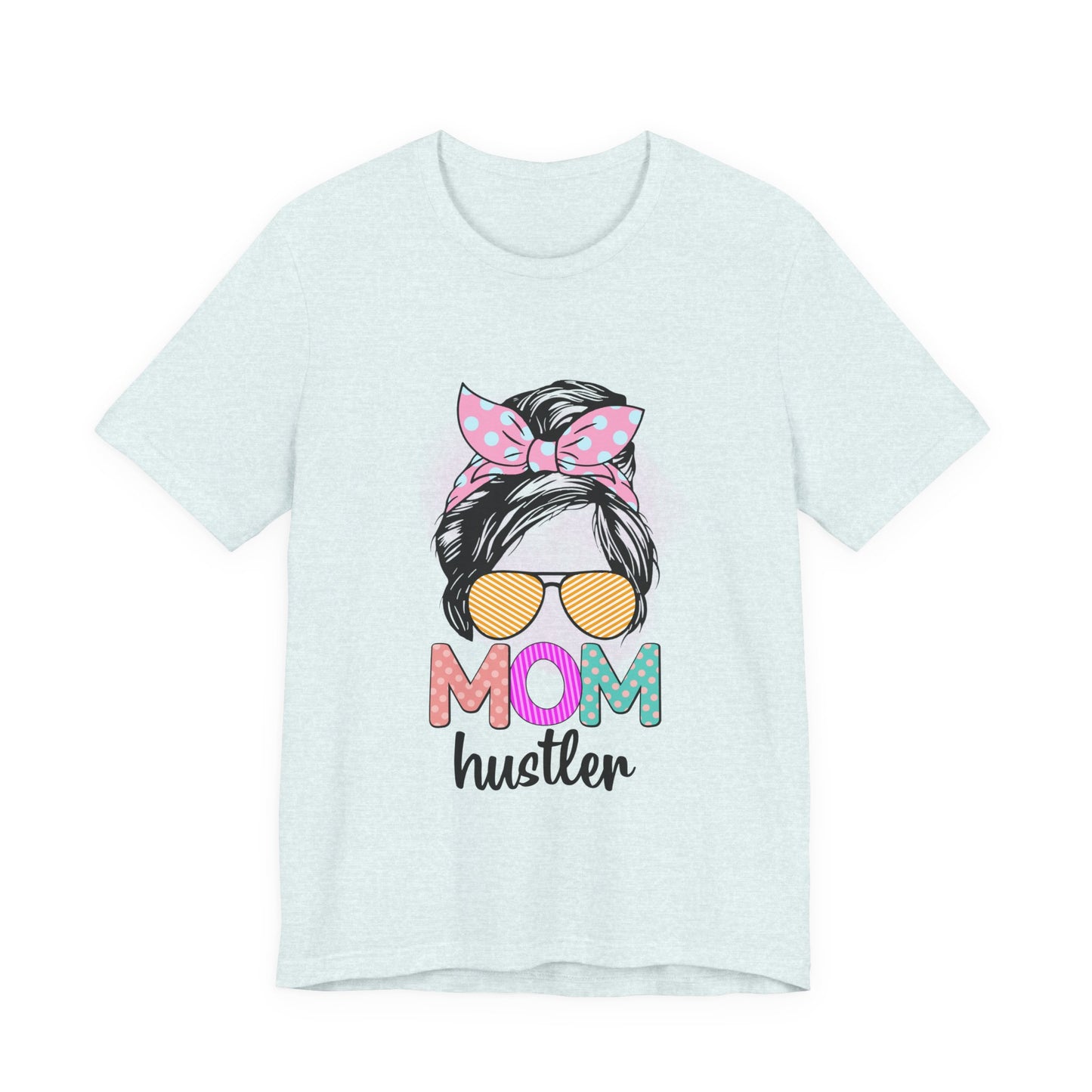 Mom Hustler Graphic Tee, Trendy Shirt for Moms, Mother's Day Gift, Motivational Tee, Casual Wear Heather Ice Blue