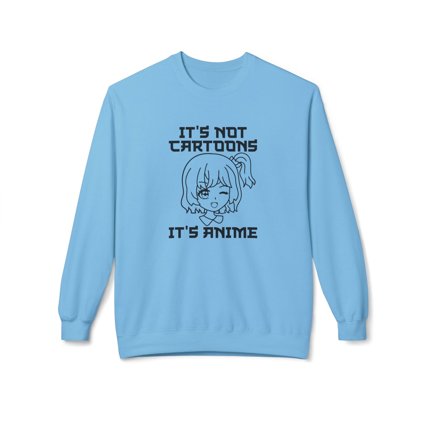Anime Sweatshirt - It's Not Cartoons, Gift for Anime Fans, Casual Wear, Cozy Hoodie Alternative, Perfect for Conventions Sky