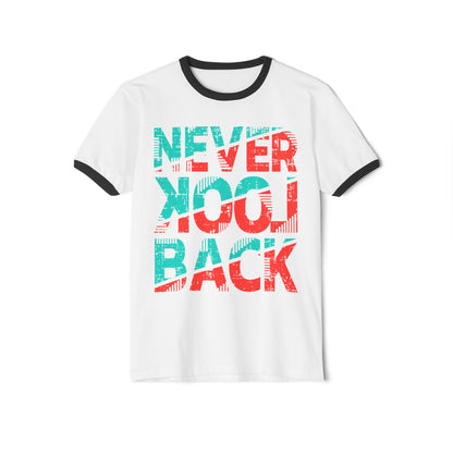 Retro Ringer T-Shirt - 'Never Look Back' Statement Tee, Casual Wear, Vintage Style, Gift for Friends, Motivational Shirt White Black