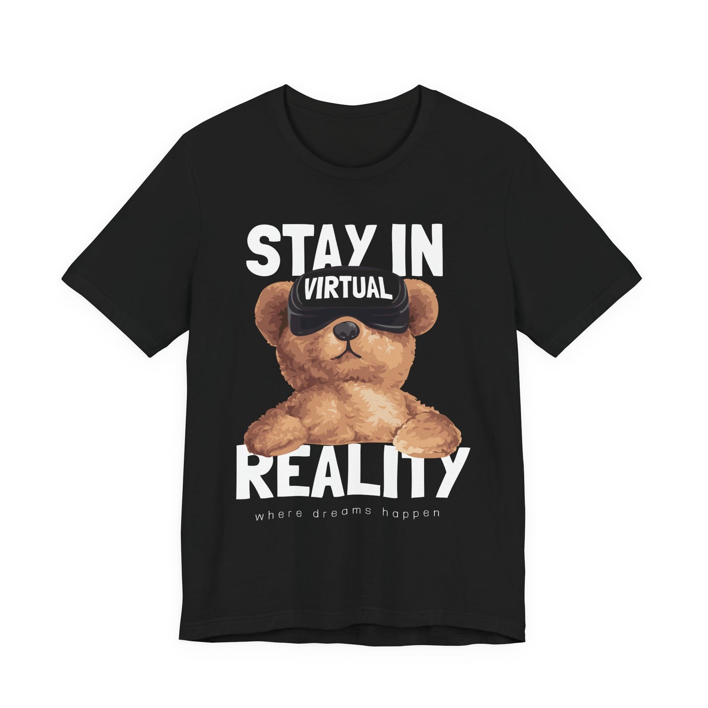 Stay in Virtual Reality Tee, Fun T-Shirt, Cute Bear Graphic Tee, Gamer Gift, Unisex Jersey Short Sleeve Shirt, Playful Casual Wear