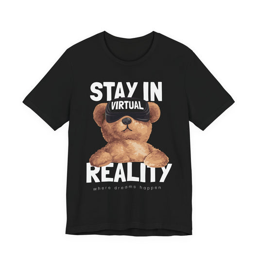 Stay in Virtual Reality Tee, Fun T-Shirt, Cute Bear Graphic Tee, Gamer Gift, Unisex Jersey Short Sleeve Shirt, Playful Casual Wear