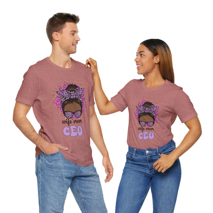 Wife Mom CEO T-Shirt: Empowering Tee for Moms, Gifts for Mother's Day, Women's Casual Wear, Motivational Apparel, Cute Graphic Tee