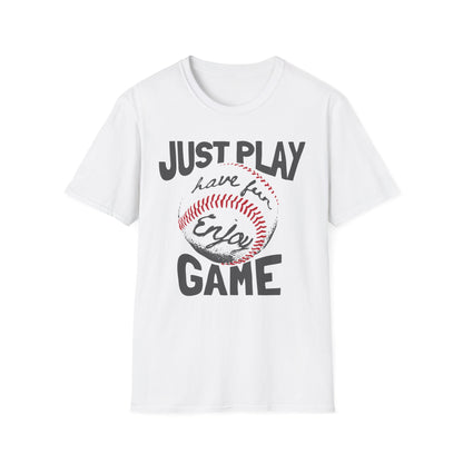 Just Play Game Unisex Softstyle T-Shirt | Fun Gift for Baseball Lovers | Casual Wear, Sports Shirt, Game Day Tee, Gift for Him/Her White