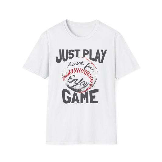 Just Play Game Unisex Softstyle T-Shirt | Fun Gift for Baseball Lovers | Casual Wear, Sports Shirt, Game Day Tee, Gift for Him/Her White