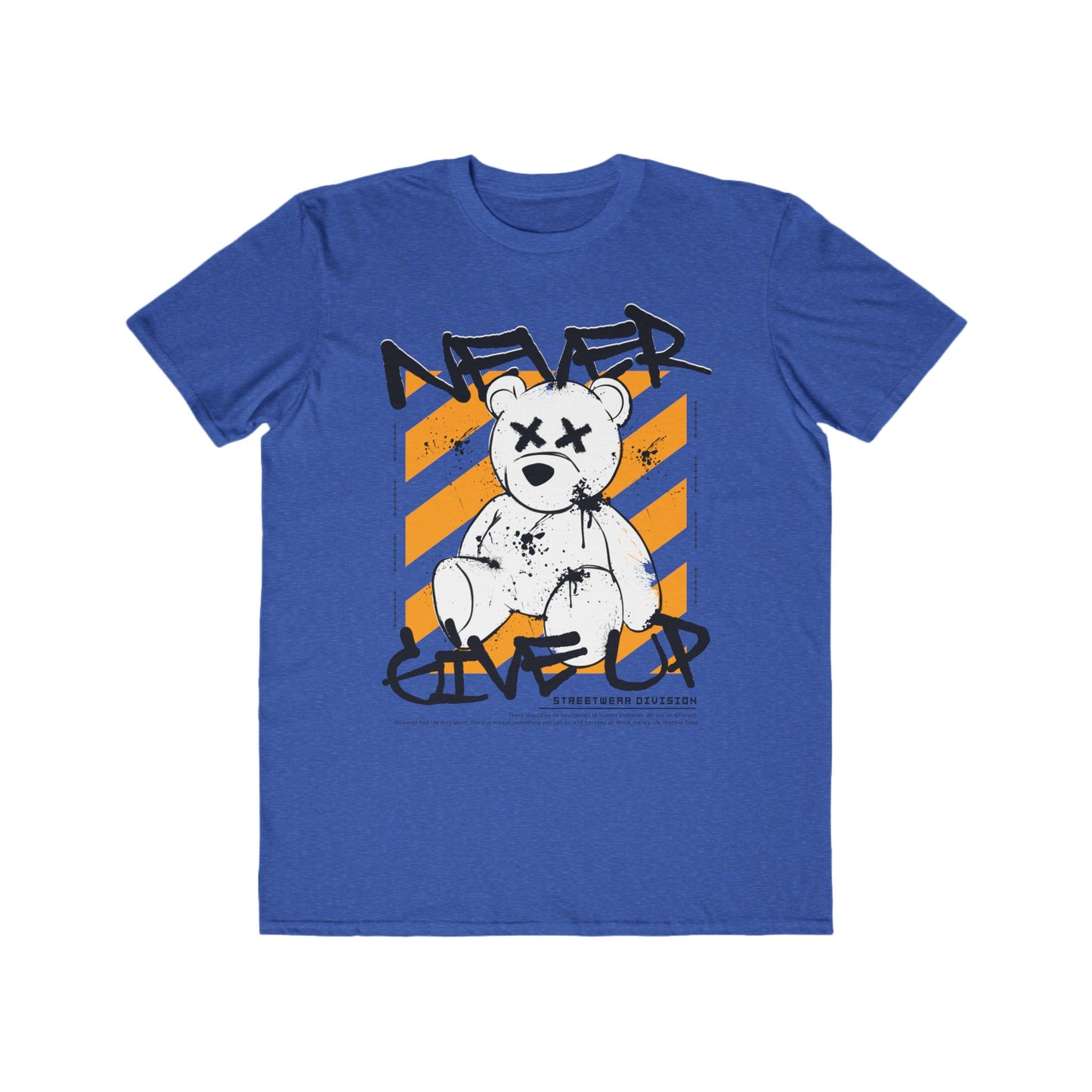 Urban Wear For Men Graphic Tee - Never Give Up, Inspirational Streetwear, Cool Gift for Him, Trendy Casual Wear, Fitness Motivation Shirt Heather Blue