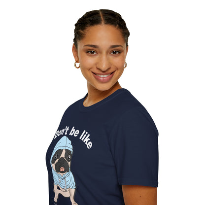 Fun Dog Graphic T-Shirt, Cute Pet Lover Tee, Dog Gifts, Animal Humor Shirt, Casual Everyday Wear