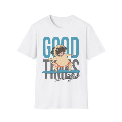 Surfer Dog T-Shirt, Good Times Tee, Summer Shirt, Pet Lover Gift, Cute Unisex Top, Beach Vibes Clothing White
