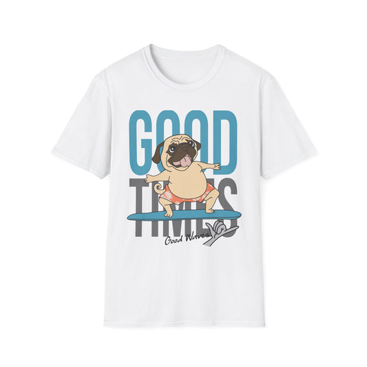 Surfer Dog T-Shirt, Good Times Tee, Summer Shirt, Pet Lover Gift, Cute Unisex Top, Beach Vibes Clothing White