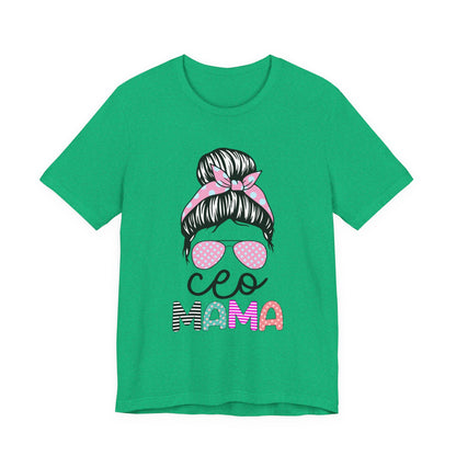 CEO Mama Graphic Tee, Unisex T-Shirt for Moms, Gift for New Mothers, Casual Summer Top, Fun Parenting Apparel, Mother's Day Gift Heather Kelly