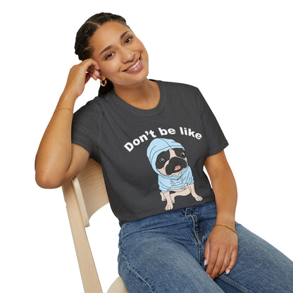 Fun Dog Graphic T-Shirt, Cute Pet Lover Tee, Dog Gifts, Animal Humor Shirt, Casual Everyday Wear