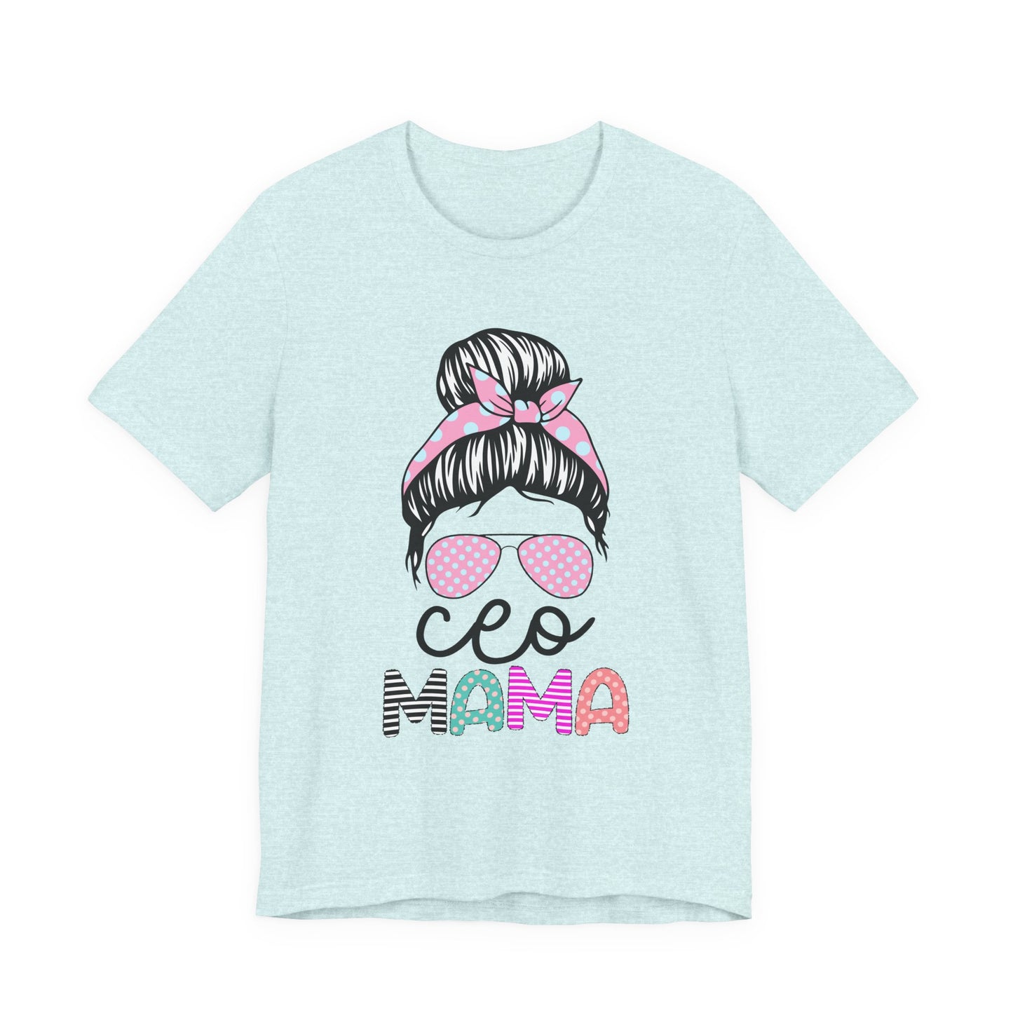 CEO Mama Graphic Tee, Unisex T-Shirt for Moms, Gift for New Mothers, Casual Summer Top, Fun Parenting Apparel, Mother's Day Gift Heather Prism Ice Blue