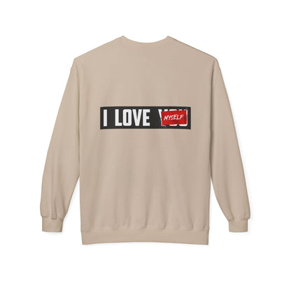 I Love Myself Sweatshirt - Cozy Unisex Fleece Crewneck, Self-Love Gift, Casual Wear, Confidence Apparel, Perfect for Birthdays