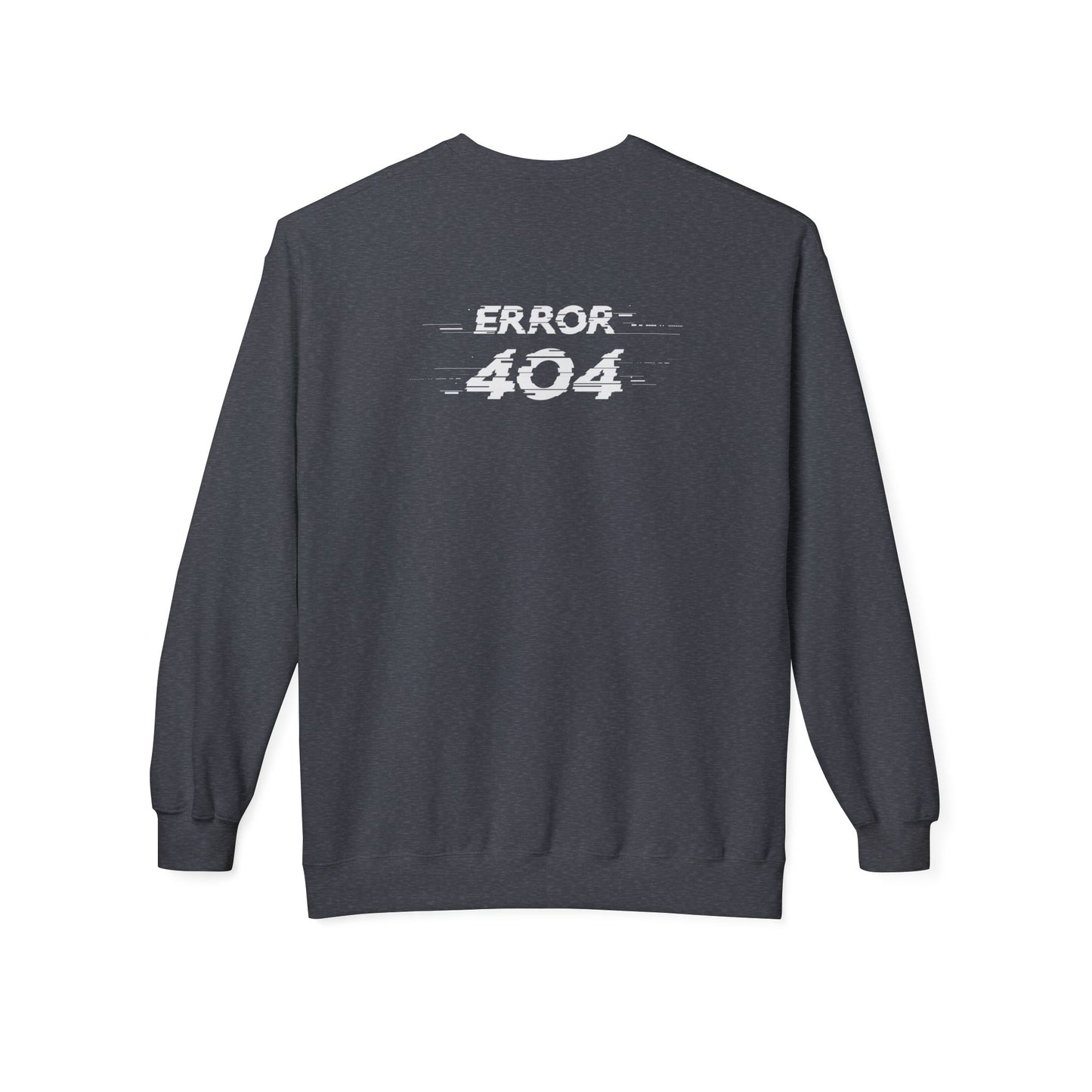 Error 404 Crewneck Sweatshirt, Funny Gift for Tech Lovers, Unisex Fleece Sweater, Casual Outfit, Geeky Humor Clothing