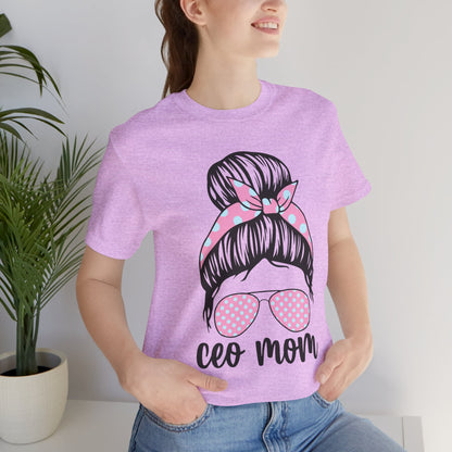 CEO Mom Short Sleeve Tee – Trendy Mom T-Shirt, Gift for Moms, Mother's Day Gift, Casual Shirt, Parenting Apparel