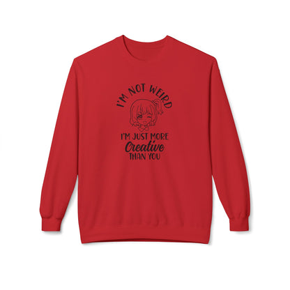 Creative Humor Unisex Sweatshirt - I'm Not Weird, Just More Creative, Gift for Artists, Fun Apparel, Casual Wear, Birthday Gift Red