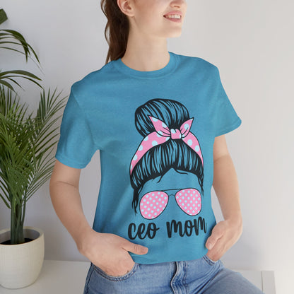 CEO Mom Short Sleeve Tee – Trendy Mom T-Shirt, Gift for Moms, Mother's Day Gift, Casual Shirt, Parenting Apparel
