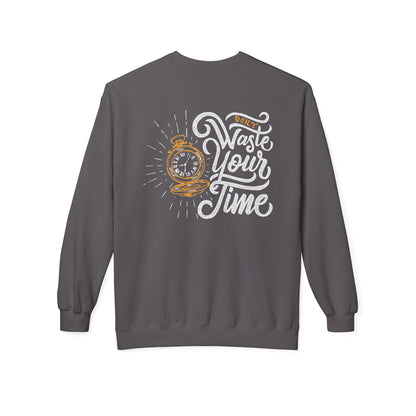 Time Reminder Crewneck Sweatshirt | Cozy Gift for Friends, Casual Wear, Motivation, Birthdays, Fun Philosophy Fashion