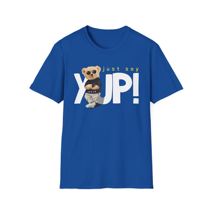 Unisex Casual Graphic Tee - Just Say YUP! Trendy T-Shirt for Everyday Wear, Gift for Friends, Fun Summer Fashion, Pop Culture Style Royal