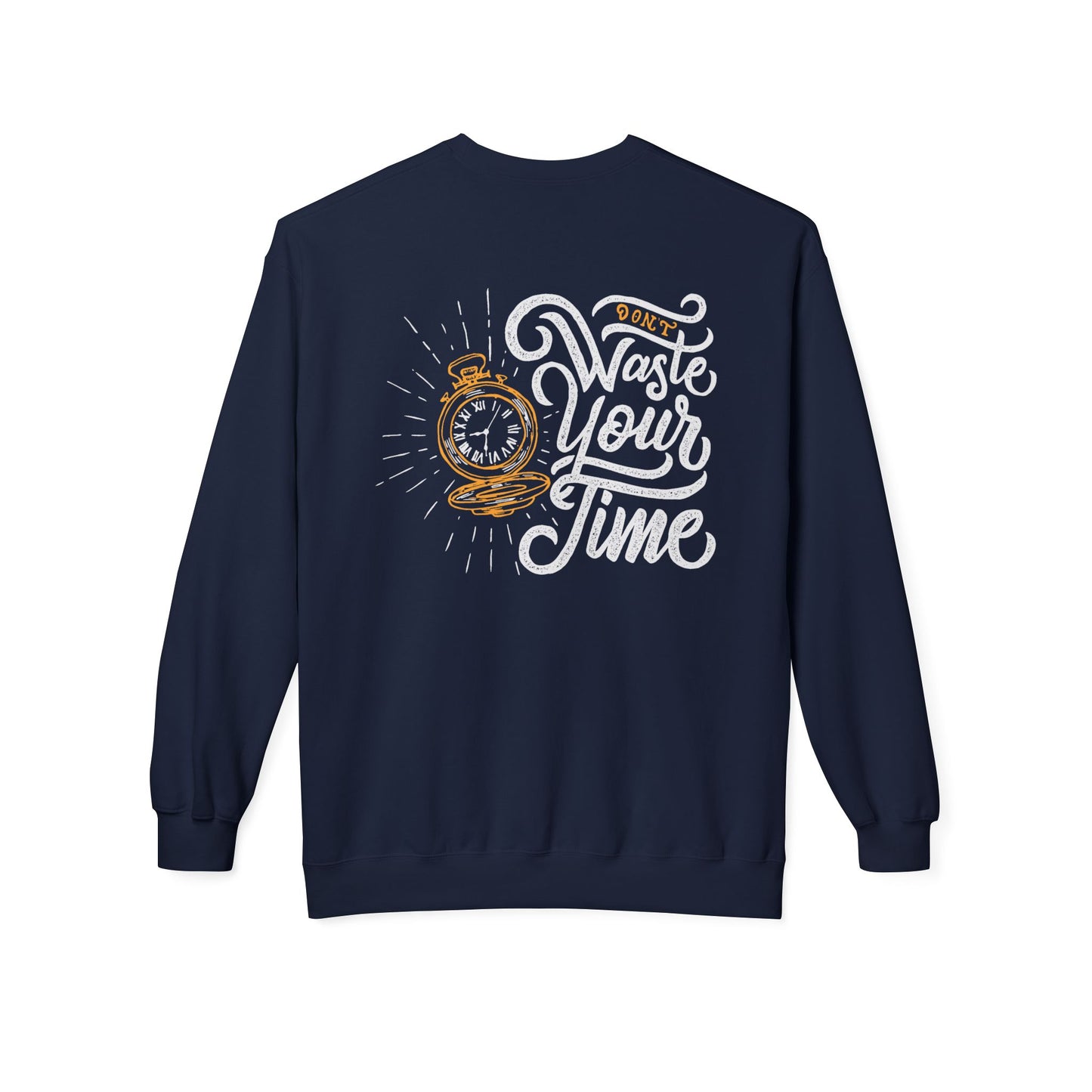 Time Reminder Crewneck Sweatshirt | Cozy Gift for Friends, Casual Wear, Motivation, Birthdays, Fun Philosophy Fashion