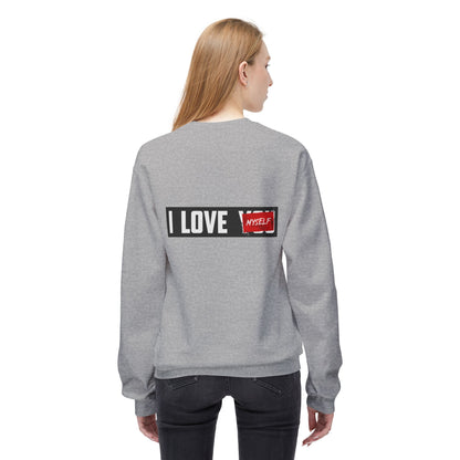 I Love Myself Sweatshirt - Cozy Unisex Fleece Crewneck, Self-Love Gift, Casual Wear, Confidence Apparel, Perfect for Birthdays
