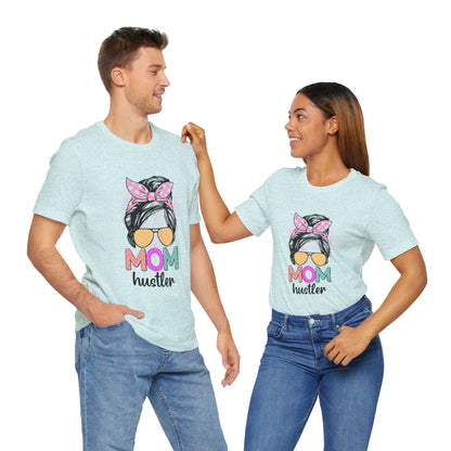 Mom Hustler Graphic Tee, Trendy Shirt for Moms, Mother's Day Gift, Motivational Tee, Casual Wear