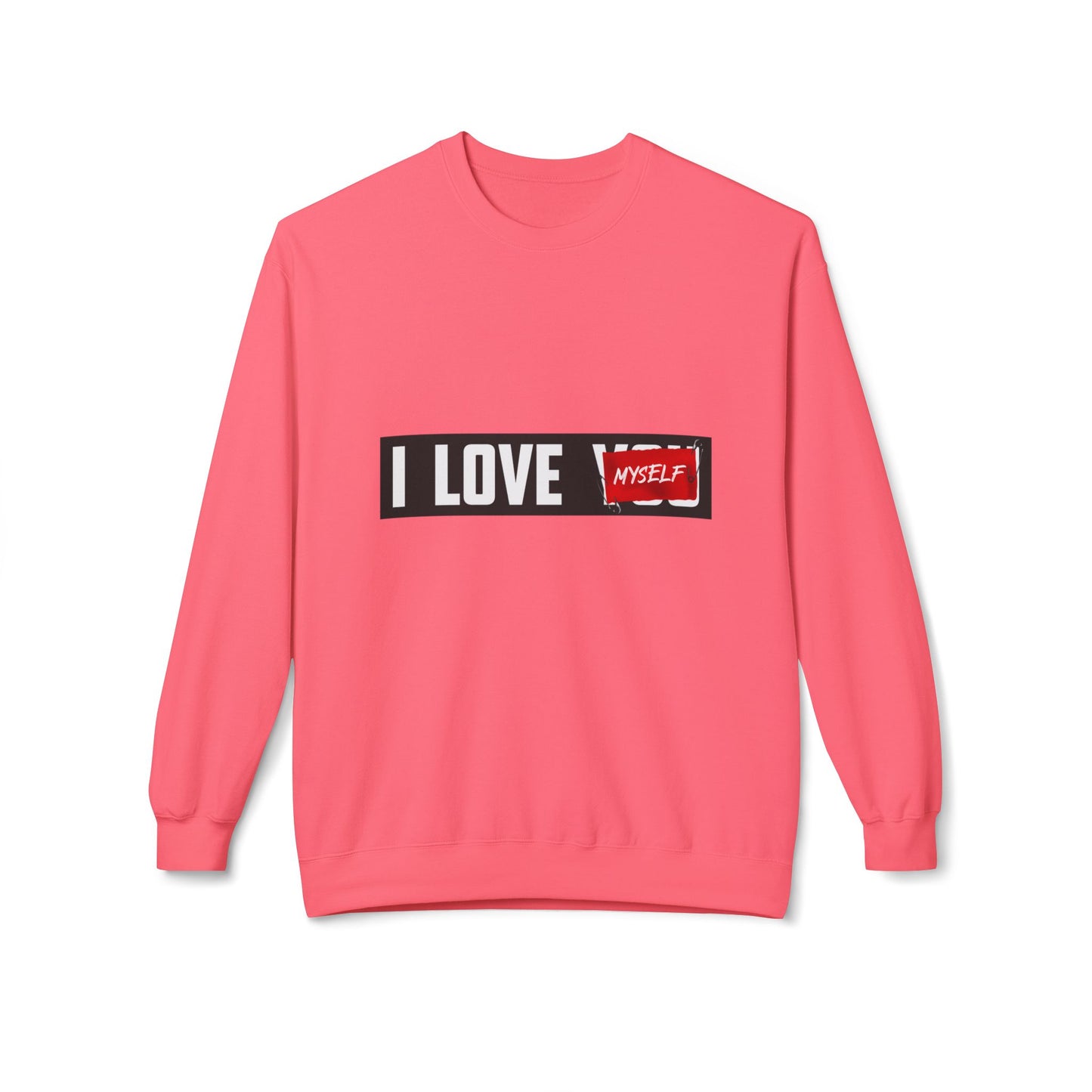 I Love Myself Sweatshirt - Cozy Unisex Fleece Crewneck, Self-Love Gift, Casual Wear, Confidence Apparel, Perfect for Birthdays Pink Lemonade
