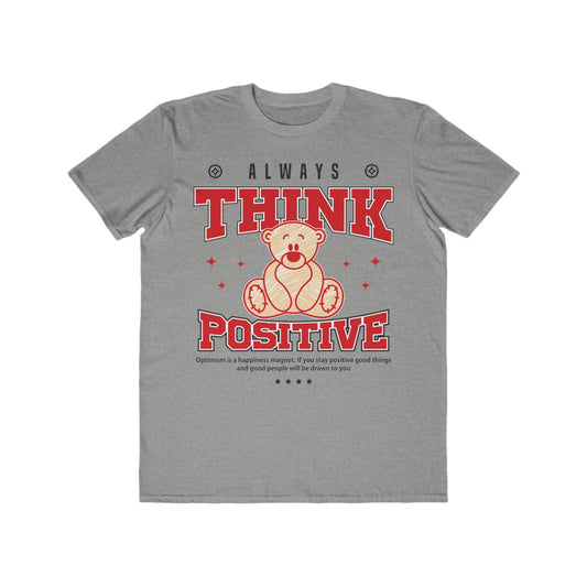 Always Think Positive Urban Wear For Men, Casual T-Shirt, Motivational Gift, Positive Vibes Shirt, Birthday Gift, Everyday Wear Heather Grey