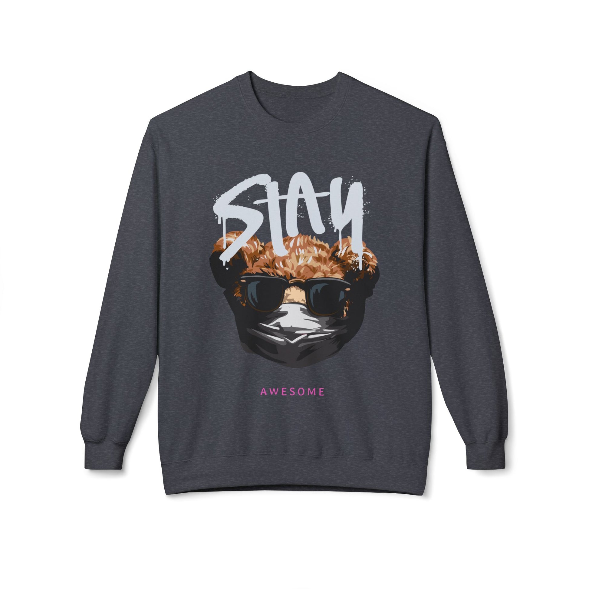 Stay Awesome Fleece Crewneck Sweatshirt for Cozy Vibes, Perfect Gift for Friends, Cute Casual Wear, Fun Retro Style, Ideal for Cold Days Dark Heather
