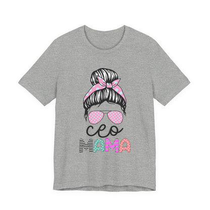 CEO Mama Graphic Tee, Unisex T-Shirt for Moms, Gift for New Mothers, Casual Summer Top, Fun Parenting Apparel, Mother's Day Gift Athletic Heather