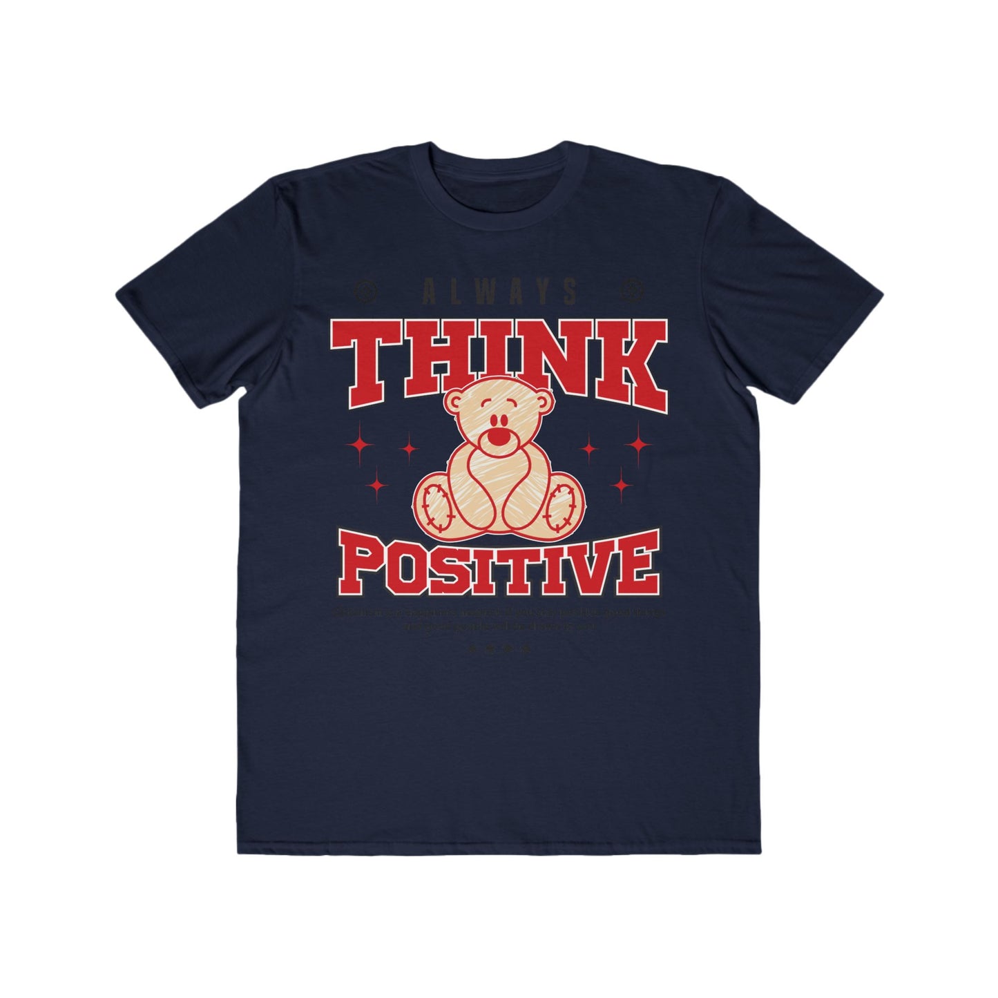 Always Think Positive Urban Wear For Men, Casual T-Shirt, Motivational Gift, Positive Vibes Shirt, Birthday Gift, Everyday Wear Navy
