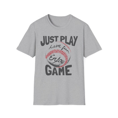 Just Play Game Unisex Softstyle T-Shirt | Fun Gift for Baseball Lovers | Casual Wear, Sports Shirt, Game Day Tee, Gift for Him/Her Sport Grey