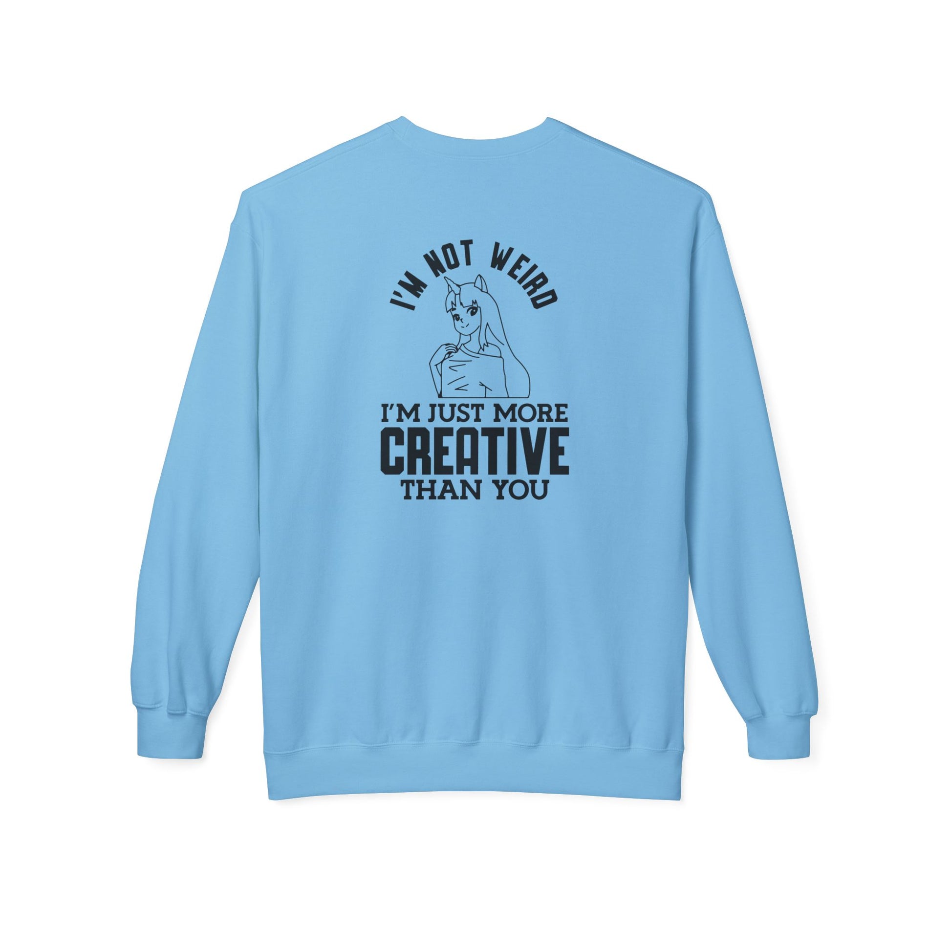 Creative & Unique Sweatshirt for Artists, Perfect Gift for Creatives, Quirky Quote Crewneck