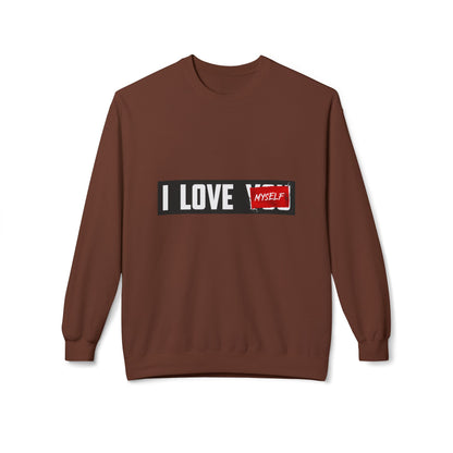 I Love Myself Sweatshirt - Cozy Unisex Fleece Crewneck, Self-Love Gift, Casual Wear, Confidence Apparel, Perfect for Birthdays