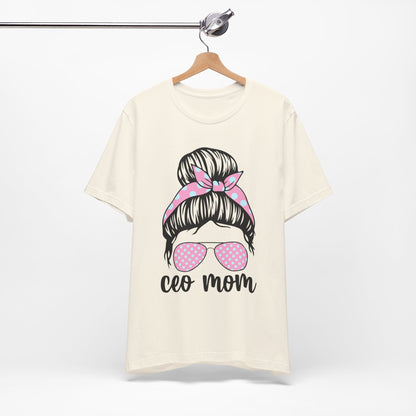 CEO Mom Short Sleeve Tee – Trendy Mom T-Shirt, Gift for Moms, Mother's Day Gift, Casual Shirt, Parenting Apparel