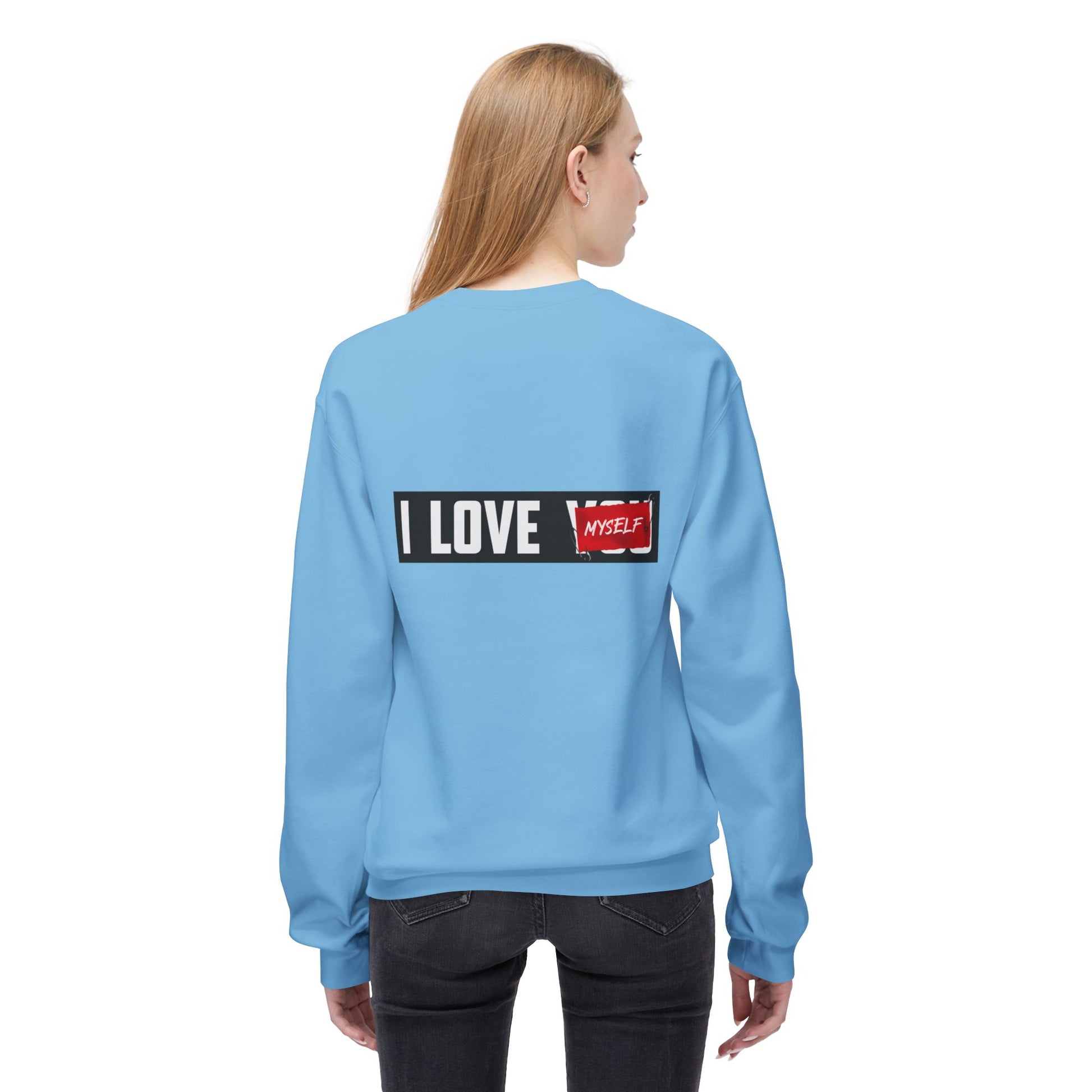 I Love Myself Sweatshirt - Cozy Unisex Fleece Crewneck, Self-Love Gift, Casual Wear, Confidence Apparel, Perfect for Birthdays