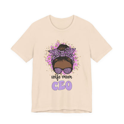 Wife Mom CEO T-Shirt: Empowering Tee for Moms, Gifts for Mother's Day, Women's Casual Wear, Motivational Apparel, Cute Graphic Tee Soft Cream