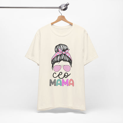 CEO Mama Graphic Tee, Unisex T-Shirt for Moms, Gift for New Mothers, Casual Summer Top, Fun Parenting Apparel, Mother's Day Gift