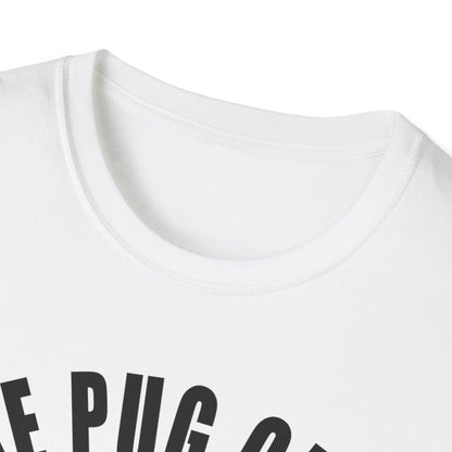 Funny Pug Lover T-Shirt, Pet Owner Gift, Dog Club Tee, Cute Animal Shirt, Pug Enthusiast Apparel