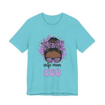 Wife Mom CEO T-Shirt: Empowering Tee for Moms, Gifts for Mother's Day, Women's Casual Wear, Motivational Apparel, Cute Graphic Tee Turquoise