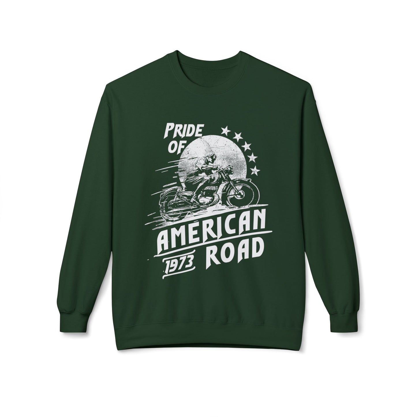Pride of American Road Crewneck Sweatshirt, Cozy Unisex Fleece Top, Ideal Gift for Bikers, Road Trip Apparel, 1973 Vintage Style Forest Green