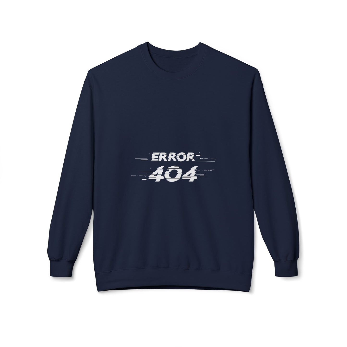 Error 404 Crewneck Sweatshirt, Funny Gift for Tech Lovers, Unisex Fleece Sweater, Casual Outfit, Geeky Humor Clothing Navy